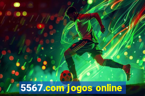 5567.com jogos online
